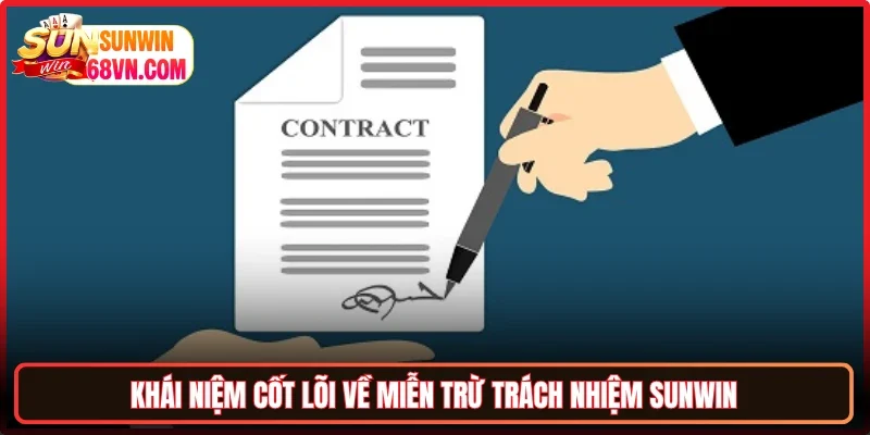 Khái niệm cốt lõi về miễn trừ trách nhiệm Sunwin